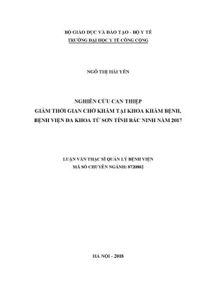 Luận văn nghiên cứu can thiệp giảm thời gian chờ khám tại khoa khám bệnh bệnh viện đa khoa từ sơn tỉnh bắc ninh năm 2017