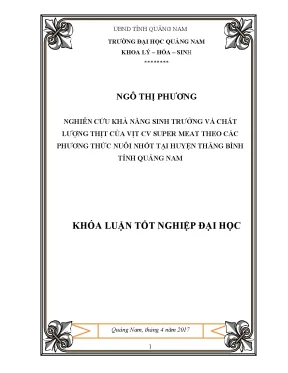Nghiên cứu khả năng sinh trưởng và chất lượng thịt của vịt cv super meat theo các phương thức nuôi nhốt tại huyện thăng bình tỉnh quảng nam