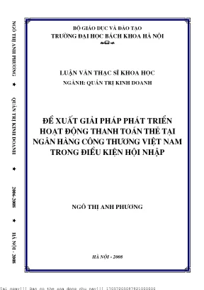Đề xuất giải pháp phát triển hoạt động thanh toán thẻ tại ngân hàng công thương việt nam trong điều kiện hội nhập