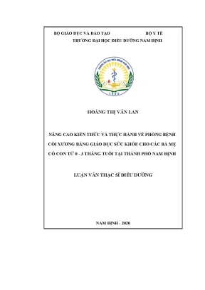 Luận văn thạc sĩ nâng cao kiến thức và thực hành về phòng bệnh còi xương bằng giáo dục sức khỏe cho các bà mẹ có con từ0 3 tháng tuổi tại thành phố nam định