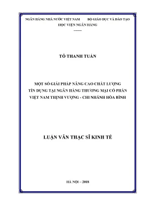 Một số giải pháp nâng cao chất lượng tín dụng tại ngân hàng thương mại cổ phần việt nam thịnh vượng chi nhánh hòa bình