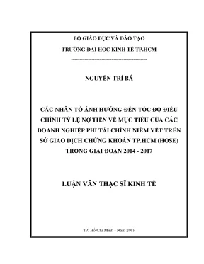 Các nhân tố ảnh hưởng đến tốc độ điều chỉnh tỷ lệ nợ tiến về mục tiêu của các doanh nghiệp phi tài chính niêm yết trên sở giao dịch chứng khoán tp hcm hose trong giai đoạn 2014 2017