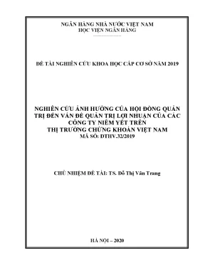 Nghiên cứu ảnh hưởng của hội đồng quản trị đến vấn đề quản trị lợi nhuận của các công ty niêm yết trên thị trường chứng khoán việt nam đề tài nghiên cứu khoa học cấp sơ sở