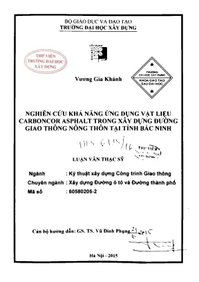 Nghiên cứu khả năng ứng dụng vật liệu cacboncor asphalt trong xây dựng đường giao thông nông thôn tại tỉnh bắc ninh