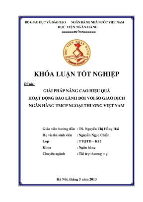 Giải pháp nâng cao hiệu quả hoạt động bảo lãnh đối với sở giao dịch ngân hàng thương mại cổ phần ngoại thương việt nam