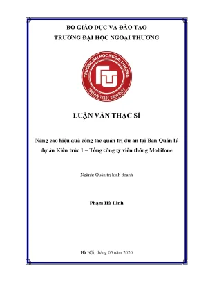 Luận văn thạc sĩ quản trị kinh doanh nâng cao hiệu quả công tác quản trị dự án tại ban quản lý dự án kiến trúc 1 tổng công ty viễn thông mobifone