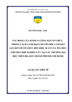 Tác động của hành vi công dân tổ chức phong cách lãnh đạo chuyển đổi cam kết gắn bó với tổ chức đến hiệu suất của tổ chức trường hợp nghiên cứu tại các trường đại học trên địa bàn thành phố hồ chí minh