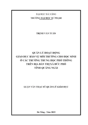 Quản lý hoạt động giáo dục bảo vệ môi trường cho học sinh ở các trường trung học phổ thông trên địa bàn thị xã đức phổ tỉnh quảng ngãi
