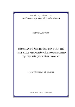 Luận văn thạc sĩ các nhân tố ảnh hưởng đến tuân thủ thuế xnk của doanh nghiệp tại cục hải quan tỉnh long an