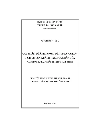Luận văn thạc sĩ các nhân tố ảnh hưởng đến sự lựa chọn dịch vụ của khách hàng cá nhân của agribank tại thành phố nam định