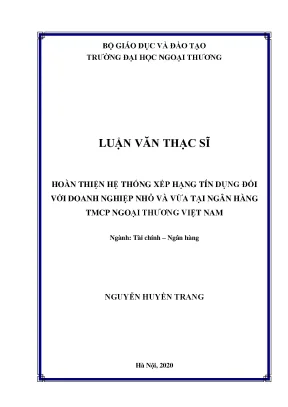Hoàn thiện hệ thống xếp hạng tín dụng đối với doanh nghiệp nhỏ và vừa tại ngân hàng tmcp ngoại thương việt nam