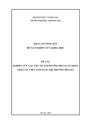 Nghiên cứu các yếu tố ảnh hưởng đến xuất khẩu trái cây của việt nam sang thị trường hoa kỳ