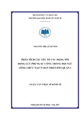 Phân tích các yếu tố tác động đến động lực phụng sự công trong đội ngũ công chức tại ủy ban nhân dân quận 1