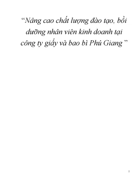 Luận văn tốt nghiệp chất lượng đào tạo bồi dưỡng nhân viên kinh doanh tại công ty giấy và bao bì phú giang