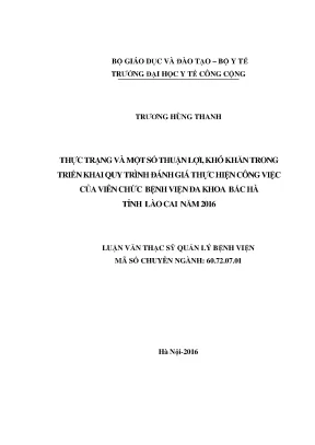 Thực trạng và một số thuận lợi khó khăn trong triển khai quy trình đánh giá thực hiện công việc của viên chức bệnh viện đa khoa bắc hà tỉnh lào cai năm 2016