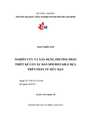 Nghiên cứu và xây dựng phương pháp thiết kế cơ cấu đàn hồi bistable dựa trên phần tử hữu hạn