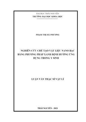 Nghiên cứu chế tạo vật liệu nano bạc bằng phương pháp xanh định hướng ứng dụng trong y sinh