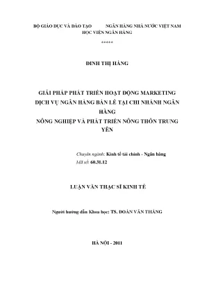Giải pháp phát triển hoạt động marketing dịch vụ ngân hàng bán lẻ tại chi nhánh ngân hàng nông nghiệp và phát triển nông thôn trung yên