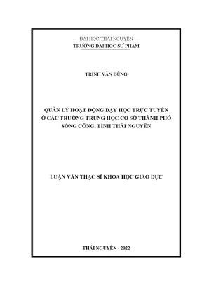 Quản lý hoạt động dạy học trực tuyến ở các trường trung học cơ sở thành phố sông công tỉnh thái nguyên