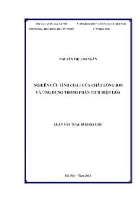 Luận văn thạc sĩ nghiên cứu tính chất của các chất lỏng ion và ứng dụng trong phân tích điện hóa