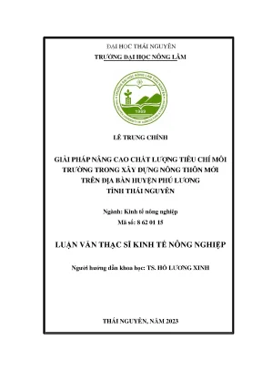 Giải pháp nâng cao chất lượng tiêu chí môi trường trong xây dựng nông thôn mới trên địa bàn huyện phú lương tỉnh thái nguyên