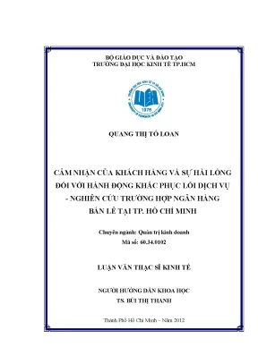 Luận văn thạc sĩ cảm nhận của khách hàng và sự hài lòng đối với hành động khắc phục lỗi dịch vụ nghiên cứu trường hợp ngân hàng bán lẻ tại tp hcm