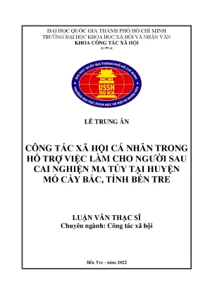Công tác xã hội cá nhân trong hỗ trợ việc làm cho người sau cai nghiện ma túy tại huyện mỏ cày bắc tỉnh bến tre