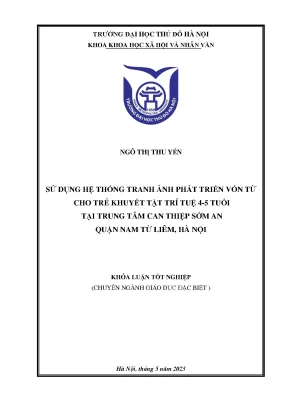 Sử dụng hệ thống tranh ảnh phát triển vốn từ cho trẻ khuyết tật trí tuệ 4 5 tuổi tại trung tâm can thiệp sớm an quận nam từ liêm hà nội
