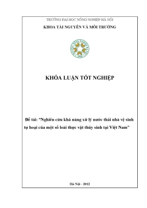 Nghiên cứu khả năng xử lý nước thải nhà vệ sinh tự hoại của một số loài thực vật thủy sinh tại việt nam