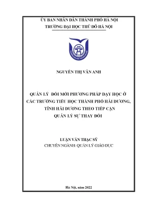 Quản lý đổi mới phương pháp dạy học ở các trường tiểu học thành phố hải dương tỉnh hải dương theo tiếp cận quản lý sự thay đổi