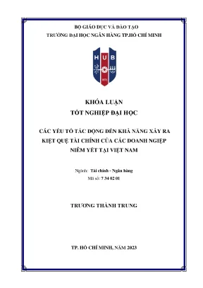 Các yếu tố tác động đến khả năng xảy ra kiệt quệ tài chính của các doanh nghiệp niêm yết tại việt nam