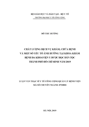 Luận văn chất lượng dịch vụ khám chữa bệnh và một số yếu tố ảnh hưởng tại khoa khám bệnh đa khoa viện y dược học dân tộc thành phố hồ chí minh năm 2019