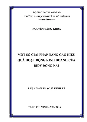Luận văn thạc sĩ kinh tế iải pháp nâng cao hiệu quả hoạt động kinh doanh của bidv đồng nai