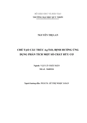Chế tạo cấu trúc ag tio2 định hướng ứng dụng phân tích một số chất hữu cơ