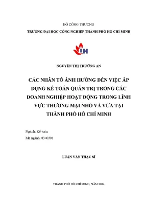 Các nhân tố ảnh hưởng đến việc áp dụng kế toán quản trị trong các doanh nghiệp hoạt động trong lĩnh vực thương mại nhỏ và vừa tại thành phố hồ chí minh