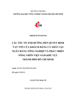 Các yếu tố ảnh hưởng đến quyết định vay vốn của khách hàng cá nhân tại ngân hàng nông nghiệp và phát triển nông thôn việt nam khu vực thành phố hồ chí minh
