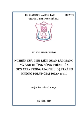 Nghiên cứu mối liên quan lâm sàng và ảnh hưởng sống thêm của gen kras trong ung thư đại tràng không polyp giai đoạn iiiii