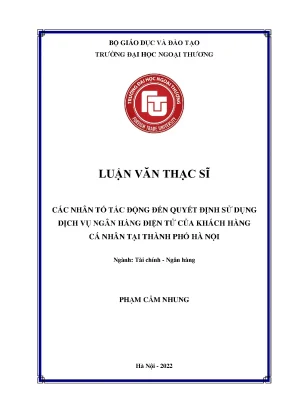 Các nhân tố tác động đến quyết định sử dụng dịch vụ ngân hàng điện tử của khách hàng cá nhân tại thành phố hà nội