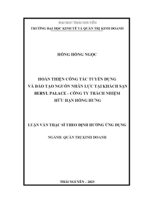 Hoàn thiện công tác tuyển dụng và đào tạo nguồn nhân lực tại khách sạn berly palace công ty trách nhiệm hữu hạn hồng hưng