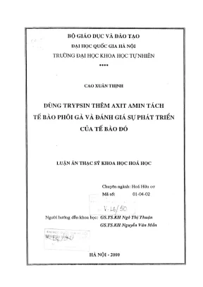 Luận văn thạc sĩ dùng trypsin thêm axít amin tách tế bào phôi gà và đánh giá sự phát triển các tế bào đó