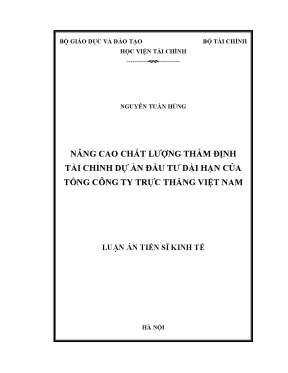 Luận án tiến sĩ nâng cao chất lượng thẩm định tài chính dự án đầu tư dài hạn của tổng công ty trực thăng việt nam