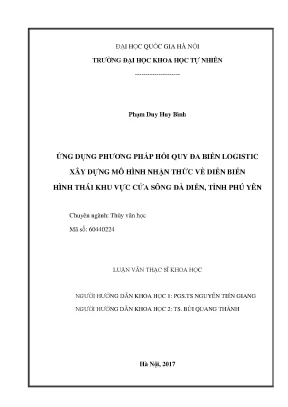 Luận văn thạc sĩ ứng dụng phương pháp hồi quy đa biến logistic xây dựng mô hình nhận thức về diễn biến hình thái khu vực cửa sông đà diễn tỉnh phú yên