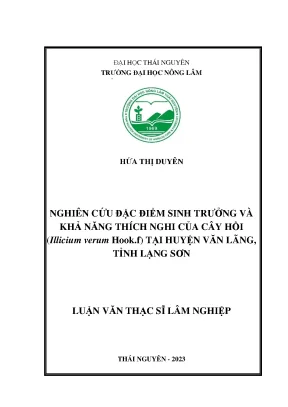 Nghiên cứu đặc điểm sinh trưởng và khả năng thích nghi cây hồi illicium verum hook f tại huyện văn lãng tỉnh lạng sơn