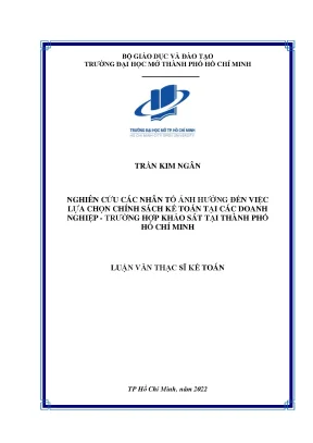 Nghiên cứu các nhân tố ảnh hưởng đến việc lựa chọn chính sách kế toán tại các doanh nghiệp trường hợp khảo sát tại thành phố hồ chí minh