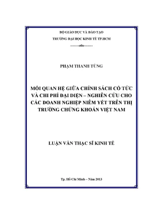 Luận văn thạc sĩ mối quan hệ giữa chính sách cổ tức và chi phí đại diện nghiên cứu cho các doanh nghiệp niêm yết trên thị trường chứng khoán việt nam