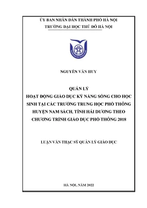 Quản lý hoạt động giáo dục kỹ năng sống cho học sinh tại các trường thpt huyện nam sách tỉnh hải dương theo chương trình giáo dục phổ thông 2018