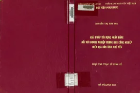 Giải pháp tín dụng ngân hàng đối với doanh nghiệp trong khu công nghiệp trên địa bàn tỉnh phú yên