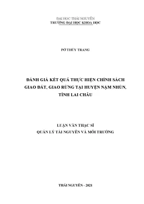 Đánh giá kết quả thực hiện chính sách giao đất giao rừng tại huyện nậm nhùn tỉnh lai châu