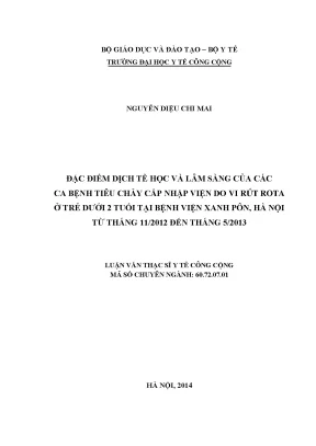 Luận văn đặc điểm dịch tễ học và lâm sàng của các ca bệnh tiêu chảy cấp nhập viện do vi rút rota ở trẻ dưới 2 tuổi tại bệnh viện xanh pôn hà nội từ tháng 11 2012 đến tháng 5 2013