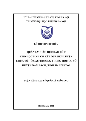 Quản lý giáo dục đạo đức cho học sinh có kết quả rèn luyện chưa tốt ở các trường thcs huyện nam sách tỉnh hải dương